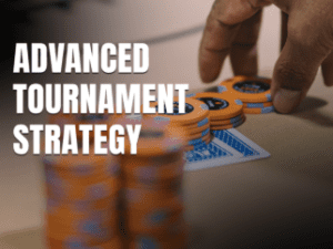 Upswing Poker Lab – Advanced Tournament Strategy (2025)