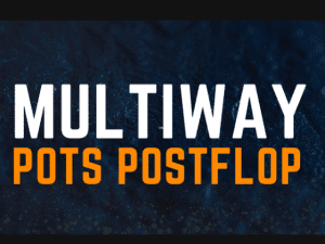 Multiway-Postflop