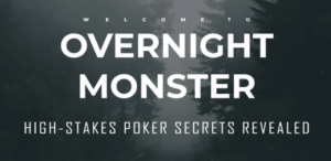 Overnight Monster: High Stakes Poker Secrets – Study Download
