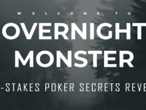 Overnight Monster High Stakes Poker Secrets Revealed – Digital Download Access